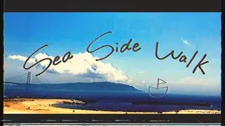 Southward「Sea Side Walk」（Official Music Video）