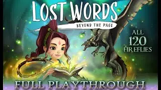Lost Words: Beyond the Page - Full Playthrough *ALL FIREFLIES* (no commentary) PS4