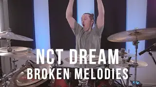 NCT Dream 엔시티 드림 - Broken Melodies - Drum Cover