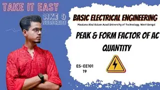 Peak & Form Factor of AC Quantity | Basic Electrical Engineering | ES - EE101