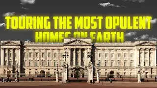Palatial Living: Touring the Most Opulent Homes on Earth