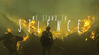 Only The Brave || We Stand In Silence