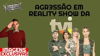 TVI ultrapassa limites? O que aconteceu no reality 1&ordf; Companhia?