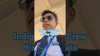 Indigo Airline Cabin Crew Hiring Update 2025 | May Month #indigo #cabincrew #interview #training