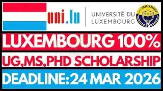 University of Luxembourg Scholarships 2026 | Bachelors, Masters & PhD | How to Apply for Luxembourg