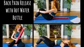 Back Pain Release with Hot Water Bottle