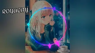 NIGHTCORE ➼ Royalty (Wiguez & Alltair Remix)