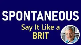How to Pronounce SPONTANEOUS (4 Syllables)