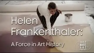 Helen Frankenthaler: A Female Force in Art History.
