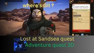 Lost at Sandsea quest. Find Gil. aq3d . haydensik tutorial