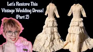 Vintage Tiered Lace Wedding Dress Restoration Part 2
