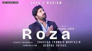 Roza || New Masihi Geet 2025 || New Saleebi Geet || Shan e Mariam || Rozon Ke Geet || #roza