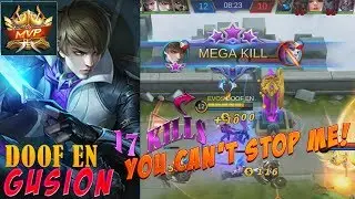 UNSTOPPABLE MVP Gusion Gameplay by DOOF EN 17 Kills Amazing |Mobile Legends Bang Bang Gusion