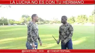 LA LUCHA NO ES CON TU HERMANO - YOHENRY ESPINAL Y ALEXIS JANVIER