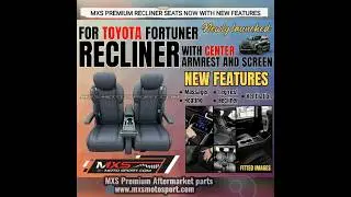 🏁MXS Premium Recliner Seats For Toyota Fortuner with Digital Screen Center Armrest by MxsMotosport