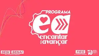 Programa FIEG Encantar para Avan&ccedil;ar