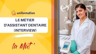 Interview : le métier d'assistant dentaire, missions quotidiennes, évolutions