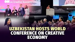 World Conference on Creative Economy in Tashkent highlights the power of AI and human creativity