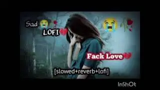 Sad 😭🎧 lofi Heart Broken 💔 heart touching lofi song Hindi slowed reverb