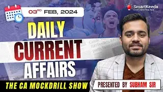Daily Current Affairs | 3rd February 2025 | Live Current Affairs Today | CA MockDrill | Smartkeeda