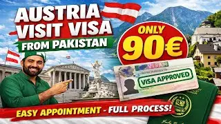 Austria Visit Visa from Pakistan | How to Apply Austria Tourist Visa | Requirements & Process