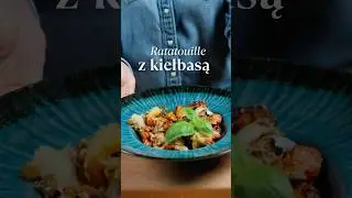 Zapiekanka z kiełbasą z szynki | Ratatouille jak z Francji
