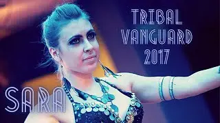 Sara @ Tribal Vanguard 2017