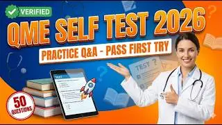 QME SELF TEST EXAM QUESTIONS AND ANSWERS WITH INFORMATION YOU NEEED TO PASS.