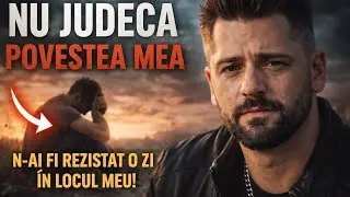 Nu judeca povestea mea | Melodie Emoționantă despre viață și greutăți