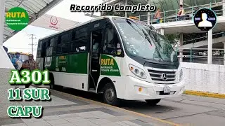 11 SUR - CAPU | Alimentadora A301 | RUTA PUEBLA | Recorrido Completo 🚍