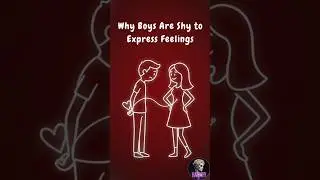 Psychology Behind Why Boys Are Shy to Express Feelings
