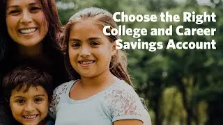Virtual Workshop: Choose the Right College and Career Savings Account