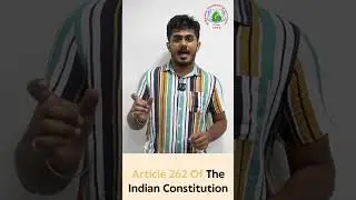 Article 262 of Indian constitution explained in tamil | river dispute #262