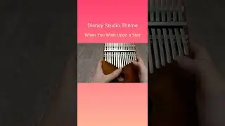 Disney Studio Theme - When You Wish Upon a Star (Kalimba Cover) #kalimbacover #калимба #disney