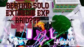 SOLO EXTREME EXP RAID!!! (ASTD)