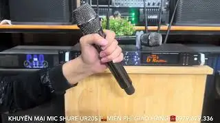 Mic Shure UR20S Mới Chất &Acirc;m Hay, H&aacute;t Nhẹ H&uacute;t Mic Giọng Nam, Nữ Đều Rất OK
