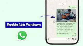 How to Enable Link Preview on WhatsApp