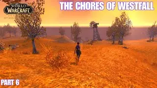 Westfall Chores! | World of Warcraft Classic Anniversary | Part 6