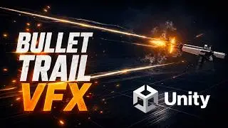 Unity VFX Tutorial - Bullet tracer effect