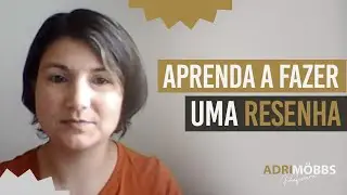 Como fazer uma resenha: Guia prático para estudantes e pós-graduandos