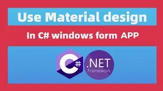 C#.net Tutorial - How To Use Material Design on a winForm