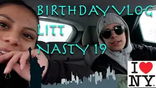 Nasty 19😝Birthday Vlog In NYC🏙💑