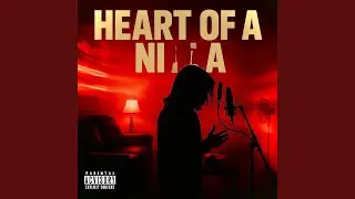 Heart Of A Nigga
