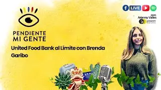 United Food Bank al L&iacute;mite con Brenda Garibo