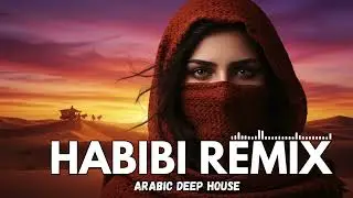 🔥 Habibi Remix (حبيبي) - Arabic Deep House Party Anthem 🎧🕺
