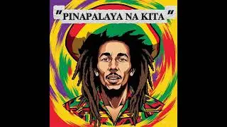 PINAPALAYA NA KITA - 3 GENRES MUSIC PH. (Reggae Music)