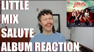 LITTLE MIX - SALUTE ALBUM REACTION