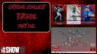 EXTREME CONQUEST TUTORIAL PART 1 | MLB THE SHOW 20
