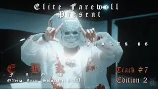 Elite Farewell Track 7 - EBK Flow (OFFICIAL LYRIC)