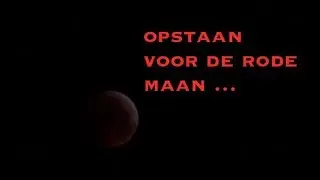 op staan voor de rode maan